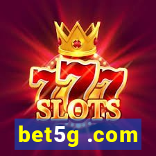 bet5g .com